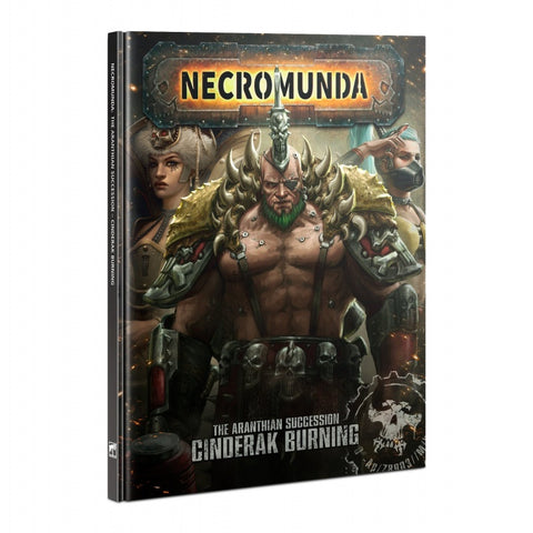 Necromunda: The Aranthian Succession - Cinderak Burning